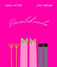 Book Cover for Dazzlehands by Sacha Cotter