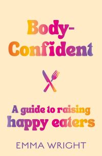 Book Cover for Body-Confident by Emma Wright