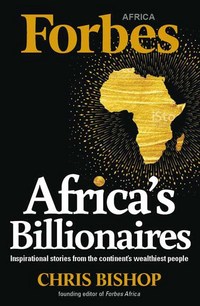 Book Cover for Forbes' Africa's Billionaires by Chris Bishop