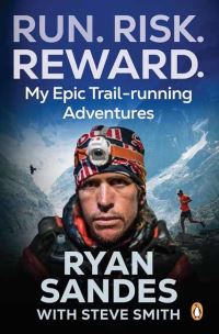 Book Cover for Run. Risk. Reward by Ryan Sandes, Steve Smith