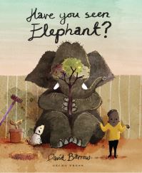 Book Cover for Have You Seen Elephant? by David Barrow