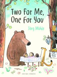 Book Cover for Two for Me, One for You by Jörg Mühle