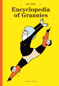 Book Cover for The Encyclopedia of Grandmas by Éric Veillé