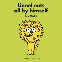 Book Cover for Lionel Eats All by Himself by Éric Veillé