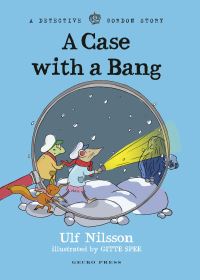 Book Cover for A Case With a Bang by Ulf Nilsson
