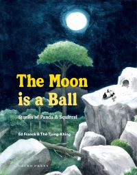 Book Cover for The Moon Is a Ball by Ed Franck