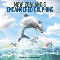 Book Cover for New Zealand's Endangered Dolphins by Maria Gill