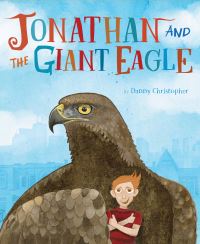 Book Cover for Jonathan and the Giant Eagle by Danny Christopher