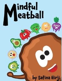 Book Cover for Mindful Meatball by Safina Hirji