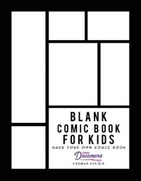 Book Cover for Blank Comic Book for Kids by Young Dreamers Press