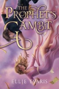 Book Cover for The Prophet's Gambit by Ellie Evaris