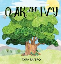 Book Cover for Oak and Ivy by Tara Pastro