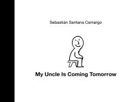 Book Cover for My Uncle Is Coming Tomorrow by Sebastián Santana
