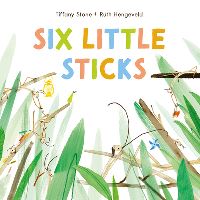 Book Cover for Six Little Sticks by Tiffany Stone
