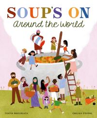 Book Cover for Soup's On Around the World by Denyse Waissbluth