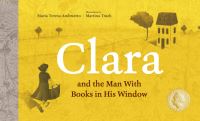 Book Cover for Clara and the Man With Books in His Window by María Teresa Andruetto