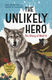 Book Cover for The Unlikely Hero by Rick McIntyre, David A Poulsen