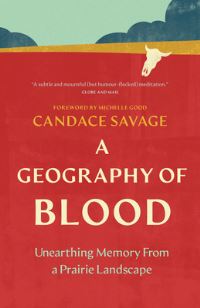 Book Cover for A Geography of Blood by Candace Savage