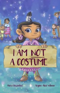 Book Cover for I Am Not a Costume by Maria DesJarlait
