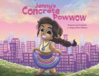 Book Cover for Jenny's Concrete Powwow by Shawna Lee Corbould