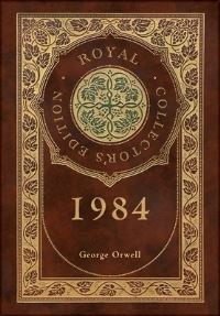 Book Cover for 1984 (Royal Collector's Edition) (Case Laminate Hardcover With Jacket) by George Orwell