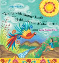Book Cover for Talking With Mother Earth / Hablando Con Madre Tierra by Jorge Argueta