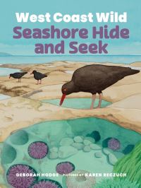 Book Cover for West Coast Wild Seashore Hide and Seek by Deborah Hodge