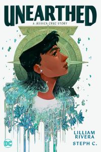 Book Cover for Unearthed by Lilliam Rivera