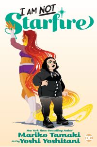 Book Cover for I Am Not Starfire by Mariko Tamaki