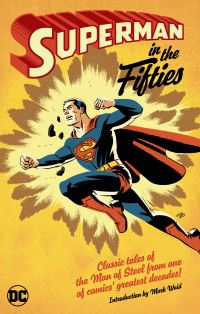 Book Cover for Superman in the Fifties by Robert Bernstein, Otto O Binder, Jerry Coleman, Bill Finger, Edmond Hamilton, William Woolfolk