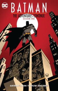 Book Cover for Batman, the Adventures Continue Season One by Alan Burnett, Paul Dini, Ty Templeton