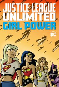 Book Cover for Justice League Unlimited, Girl Power by 