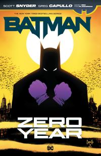Book Cover for Batman, Zero Year by Scott Snyder, James Tynion, Greg Capullo, Fco Plascencia