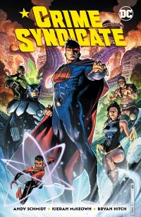 Book Cover for Crime Syndicate by Andy Schmidt, Kieran McKeown, Bryan Hitch