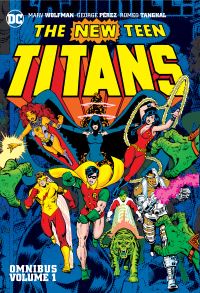 Book Cover for The New Teen Titans Omnibus by Marv Wolfman