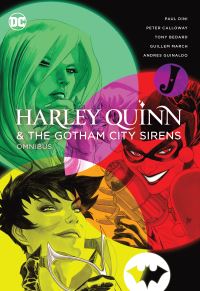 Book Cover for Harley Quinn & The Gotham City Sirens Omnibus by Paul Dini, Peter Calloway, Tony Bedard