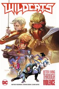 Book Cover for WildC.A.T.s. Vol. 1 Better Living Through Violence by Matthew Rosenberg