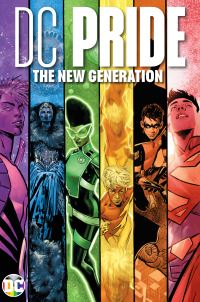 Book Cover for DC Pride, the New Generation by Jadzia Axelrod, Ivan Cohen