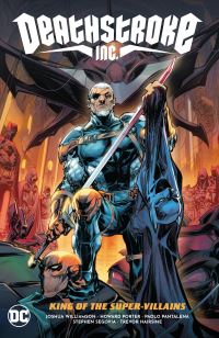 Book Cover for Deathstroke Inc. Vol. 1 King of the Super-Villains by Joshua Williamson