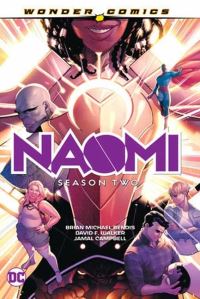 Book Cover for Naomi. Season Two by Brian Michael Bendis, David Walker