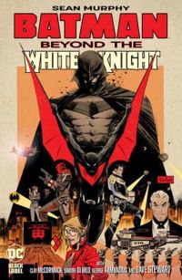 Book Cover for Beyond the White Knight by Sean Murphy