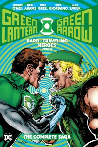 Book Cover for Green Lantern/Green Arrow by Dennis ONeil, Elliot S Maggin, Cary Burkett, Frank McGinty, Bob Haney, Bob Rozakis, Neal Adams, Mike Grell, Alex Saviuk
