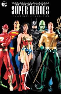 Book Cover for Absolute Justice League by Paul Dini, Alex Ross