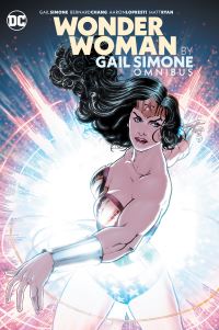 Book Cover for Wonder Woman by Gail Simone Omnibus by Gail Simone, Bernard Chang, Aaron Lopresti