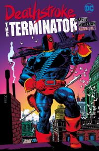 Book Cover for Deathstroke, the Terminator by Marv Wolfman Omnibus. Vol. 1 by Marv Wolfman