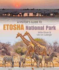 Book Cover for Visitor's Guide to Etosha National Park, A by Willie Olivier, Ute Von Ludwiger