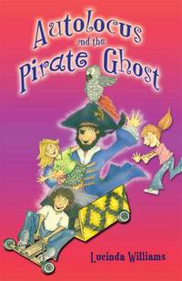 Book Cover for Autolocus and the Pirate Ghost by Lucinda Williams