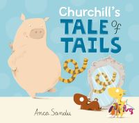 Book Cover for Churchill's Tale of Tails by Anca Sandu