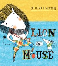 Book Cover for Lion and Mouse by Catalina Echeverri