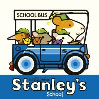 Book Cover for Stanley's School by William Bee
